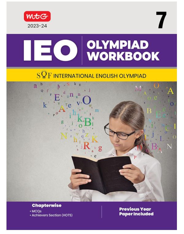 MTG International English Olympiad (IEO) Workbook for Class 7 - MCQs, Previous Years Solved Paper and Achievers Section - SOF Olympiad Preparation Books For 2023-2024 Exam